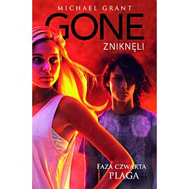 Gone - Zniknęli #4 - Faza czwarta: Plaga