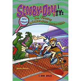 Na tropie Wściekłego Aligatora. Scooby-Doo! i Ty