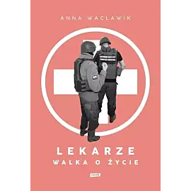 Lekarze. Walka o życie