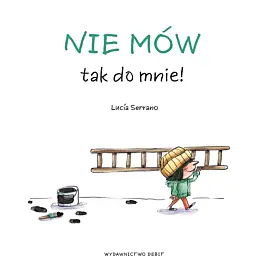 Nie mów tak do mnie!
