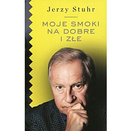 Moje smoki na dobre i złe