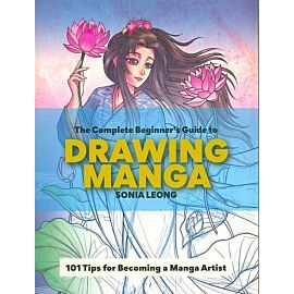 The Complete Beginner's Guide to Drawing Manga