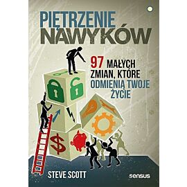Piętrzenie nawyków 97 małych zmian które odmienią Twoje życie