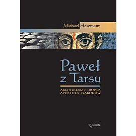 Paweł z tarsu archeolodzy tropem apostoła narodów