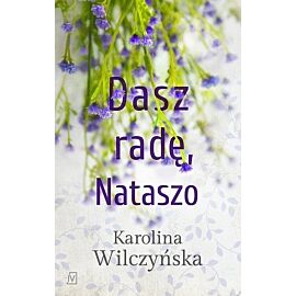 Dasz radę, Nataszo