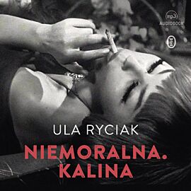 Niemoralna. Kalina (audiobook MP3)