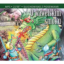 Cd mp3 o wawelskim smoku. Słuchowisko z piosenkami