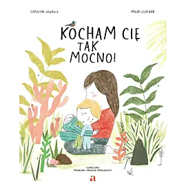 Kocham cię tak mocno!