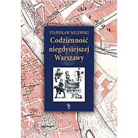 Codzienność niegdysiejszej Warszawy (e-book)