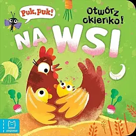 Puk, puk! Otwórz okienko! Na wsi
