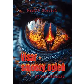 Visar – smoczy ogień. Przebudzenie