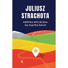 Krótka wycieczka na tamten świat