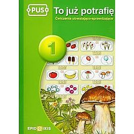 To już potrafię 1 Ćwiczenia utrwalająco sprawdzające
