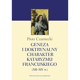 Geneza i doktrynalny charakter kataryzmu francuskiego (XII–XIV w.)