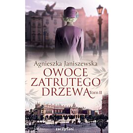 Owoce zatrutego drzewa. Tom 2