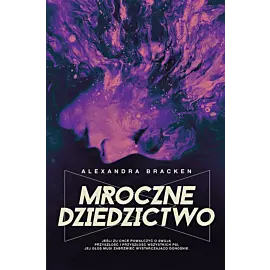 Mroczne dziedzictwo. Mroczne umysły. Tom 4