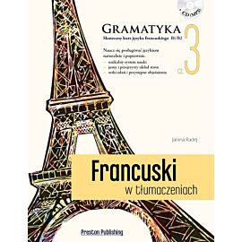 Francuski w tłumaczeniach. Gramatyka 3. Poziom B1/B2 + CD