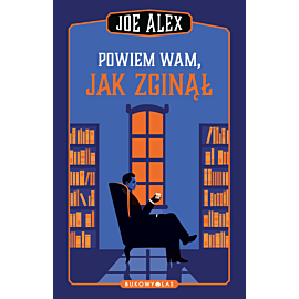 Powiem wam, jak zginął