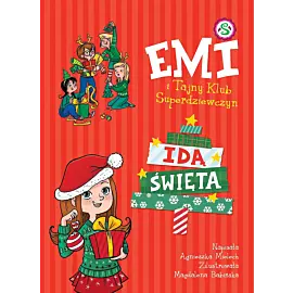 Emi i Tajny Klub Superdziewczyn. Idą święta