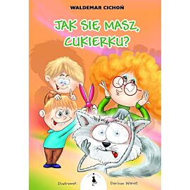 Jak się masz, cukierku! wyd. 2