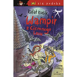 Mi się podoba. Wampir z Ciemnego Lasu
