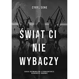 Świat ci nie wybaczy