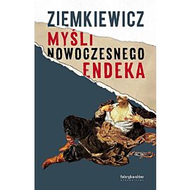 Myśli nowoczesnego endeka
