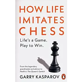 How Life Imitates Chess