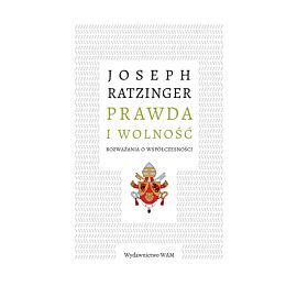 Prawda i wolność Rozważania o współczesności