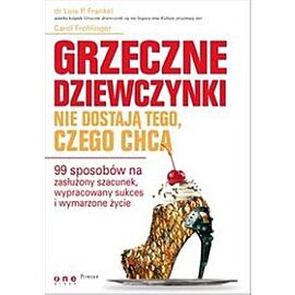 Grzeczne dziewczynki nie dostają tego czego chcą