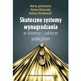 Skuteczne systemy wynagradzania w biznesie i sektorze publicznym