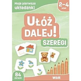 Moje pierwsze układanki. Ułóż dalej! Szeregi