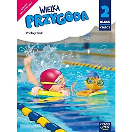 Wielka przygoda klasa 2 część 2. Podręcznik zintegrowany edycja 2020-2023