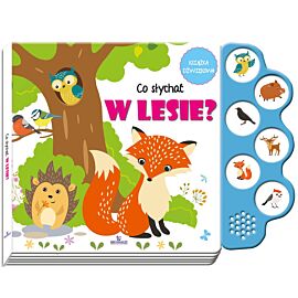 Co słychać w lesie?