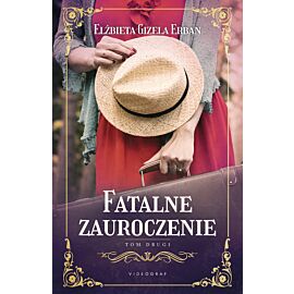 Fatalne zauroczenie. Tom 2