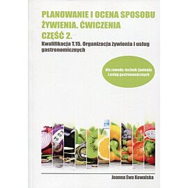 Planowanie i ocena sposobu żywienia. Ćwiczenia. Część 2