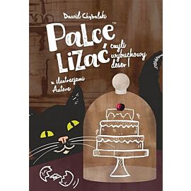 Palce lizać, czyli wybuchowy deser!