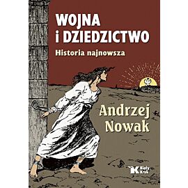 Wojna i dziedzictwo Historia najnowsza