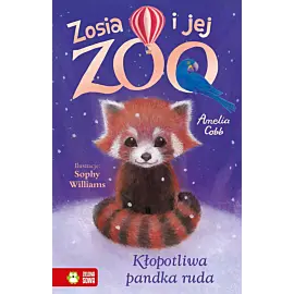 Zosia i jej zoo. Kłopotliwa pandka ruda