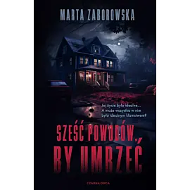 Sześć powodów by umrzeć
