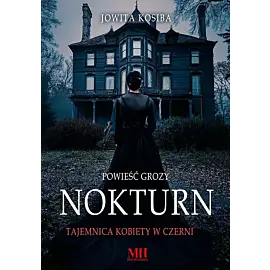 Nokturn Tajemnica kobiety w czerni