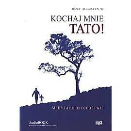 Kochaj mnie Tato!