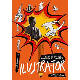 Ilustrator. Przygody ojca Koziołka Matołka dla dorosłych