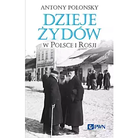 Dzieje Żydów w Polsce i Rosji