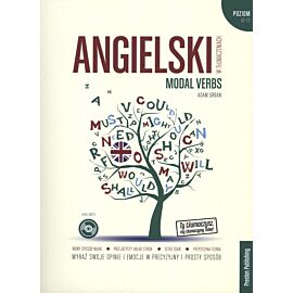 Angielski w tłumaczeniach. Modal verbs. Poziom A2-C2 + CD