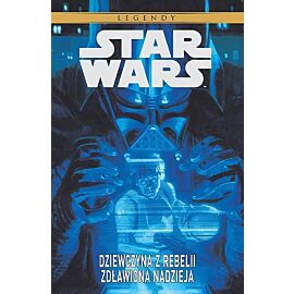 Star Wars - Dziewczyna z Rebelii. Zdławiona nadzieja
