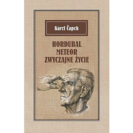 Hordubal Meteor Zwyczajne życie