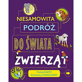 Niesamowita podróż do świata zwierząt