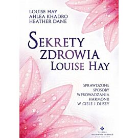 Sekrety zdrowia louise hay