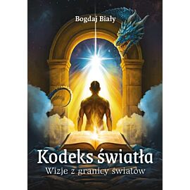 Kodeks światła. Wizje z granicy światów
